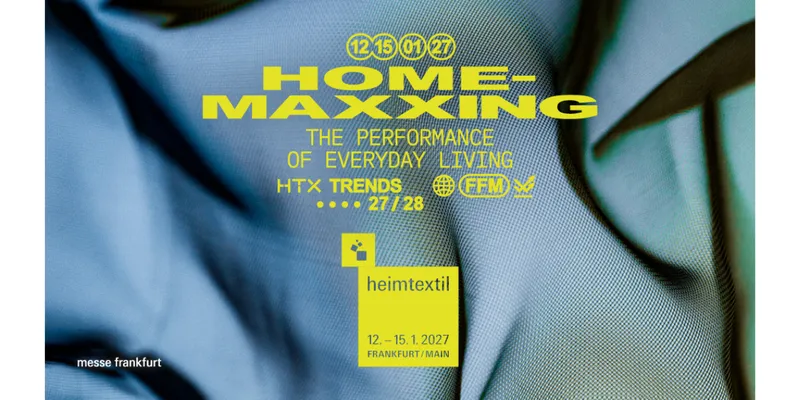 Heimtextil Trends 27/28 Explore ‘Home-Maxxing’ Between Performance and Respite